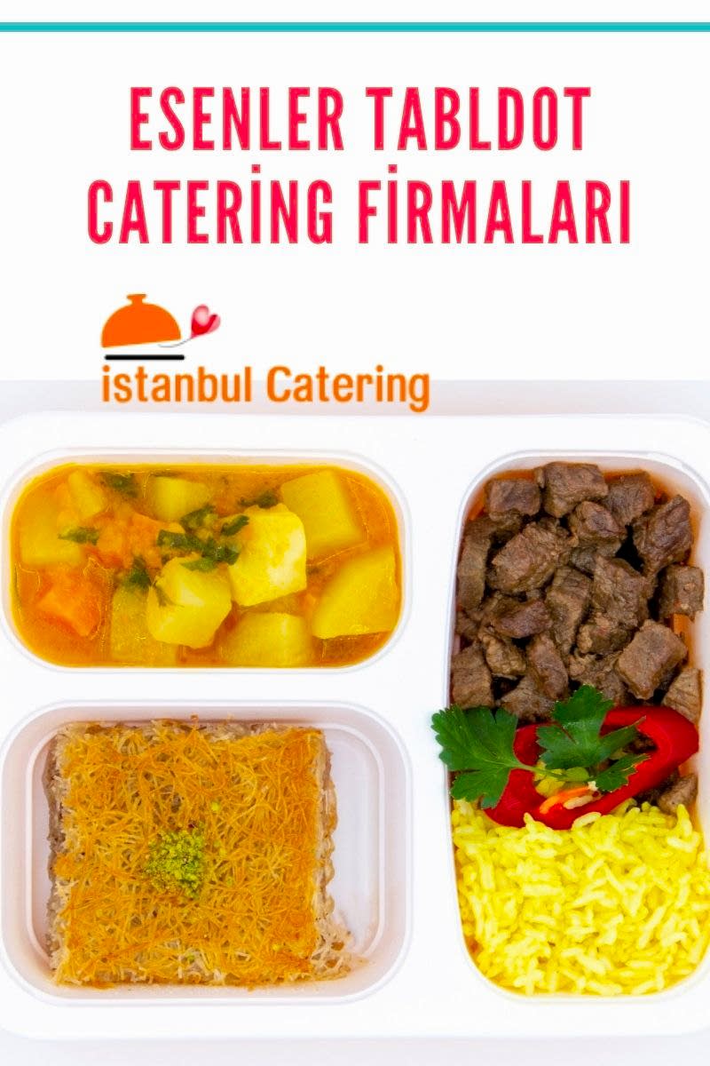 Esenler Tabldot Catering Firmaları